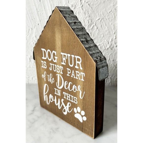 Dog Fur is Just Part of the Decor in This House Wood Wall House-Shaped Plaque - Picture 2 of 3